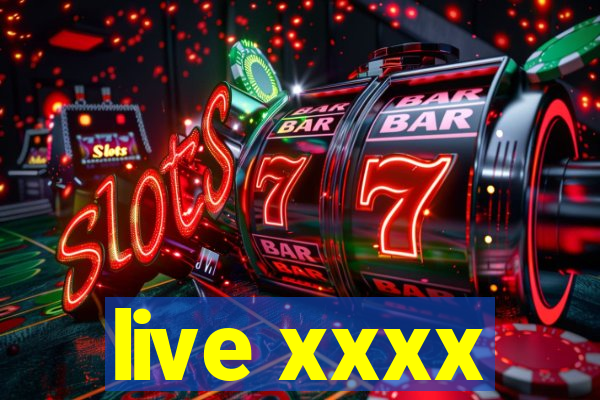 live xxxx